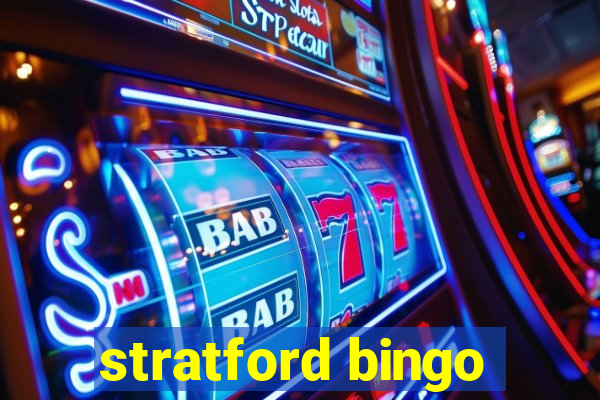 stratford bingo