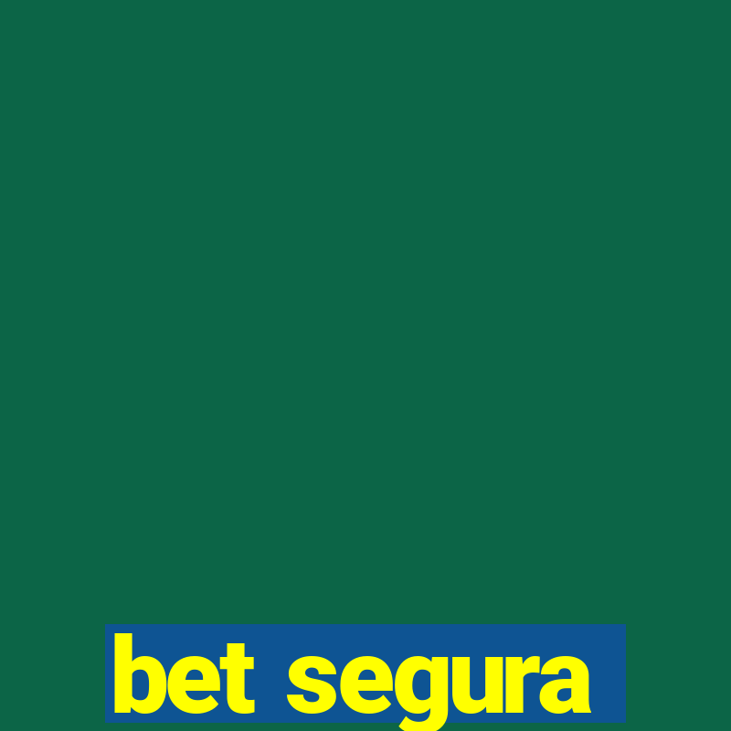 bet segura