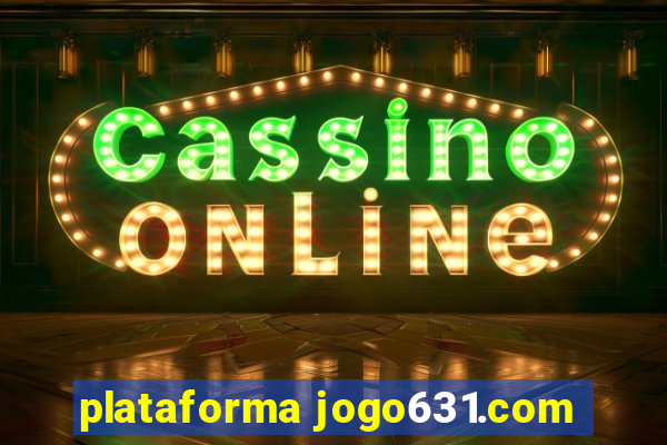 plataforma jogo631.com