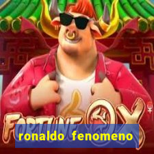 ronaldo fenomeno primeiro time