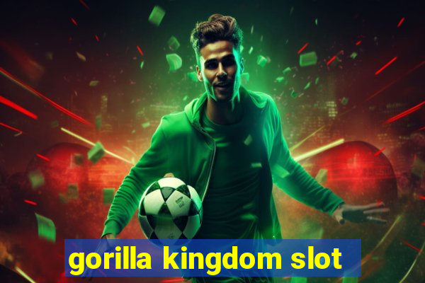 gorilla kingdom slot