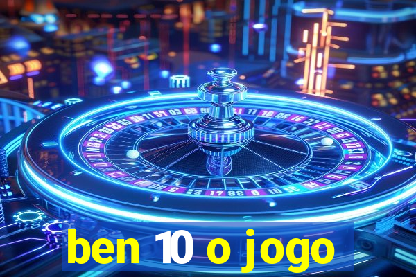 ben 10 o jogo