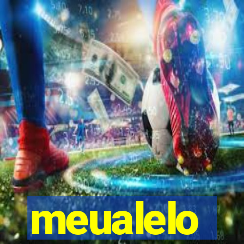 meualelo