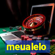 meualelo