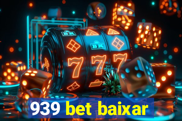 939 bet baixar