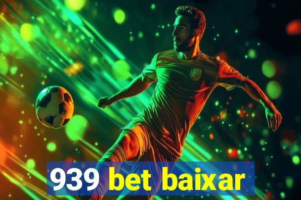 939 bet baixar