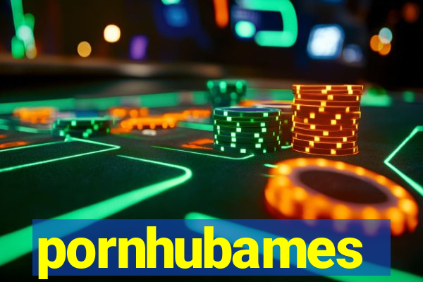 pornhubames