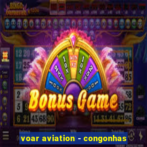 voar aviation - congonhas