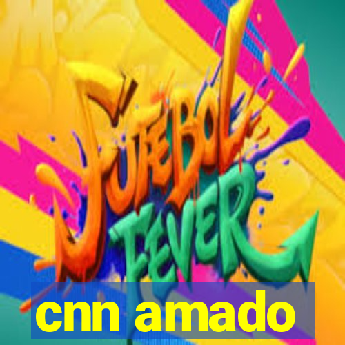 cnn amado