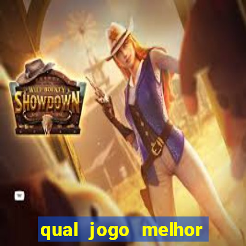 qual jogo melhor para ganhar dinheiro