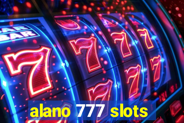 alano 777 slots