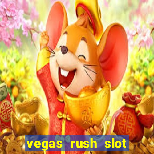 vegas rush slot free play