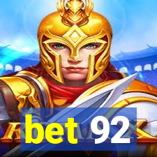 bet 92