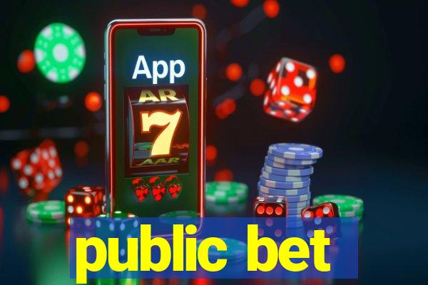 public bet