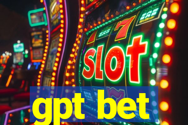 gpt bet