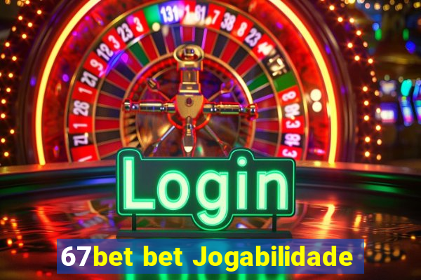 67bet bet Jogabilidade