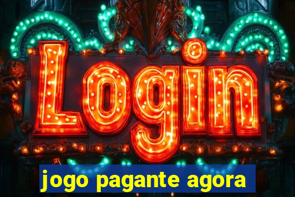 jogo pagante agora