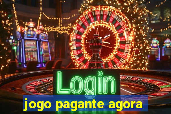 jogo pagante agora