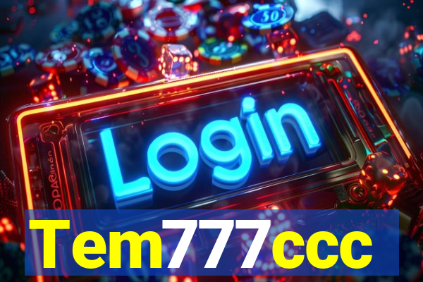 Tem777ccc