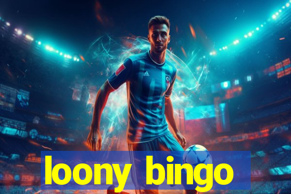 loony bingo