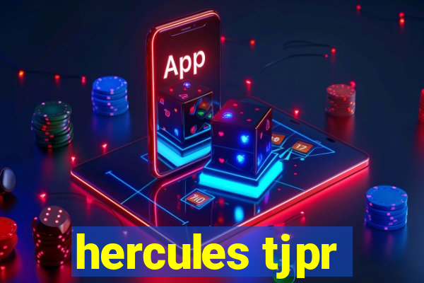 hercules tjpr