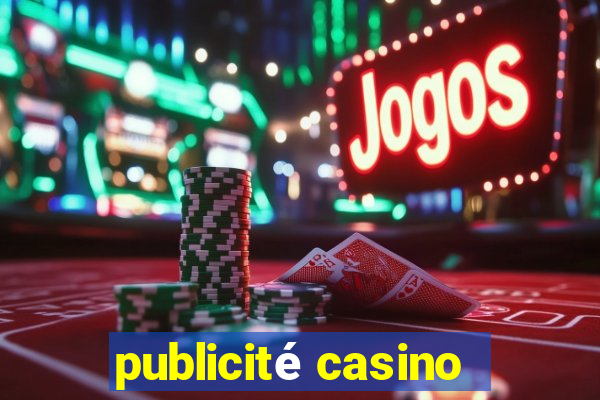 publicité casino