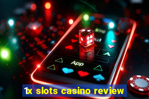 1x slots casino review