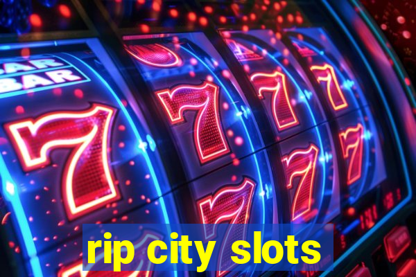 rip city slots