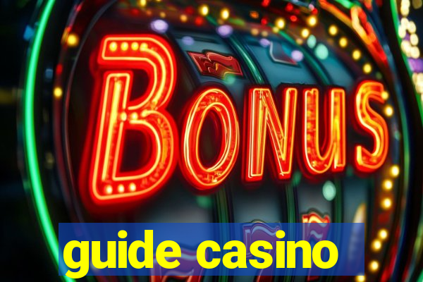 guide casino