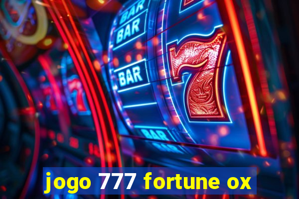 jogo 777 fortune ox