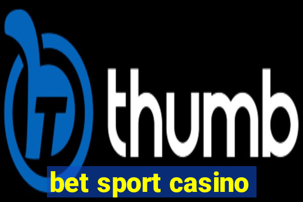 bet sport casino