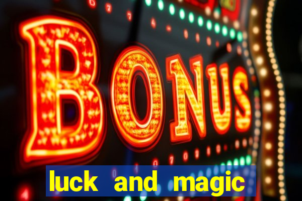 luck and magic galera bet