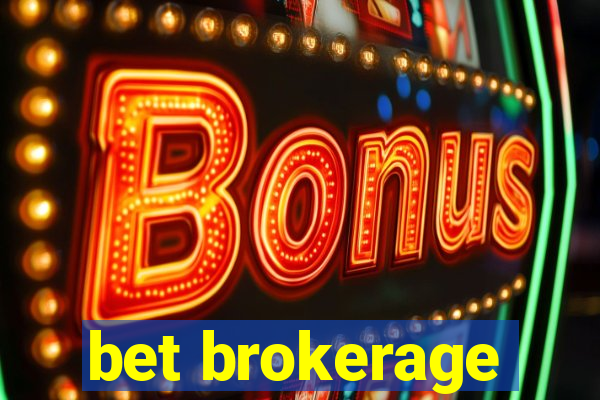 bet brokerage