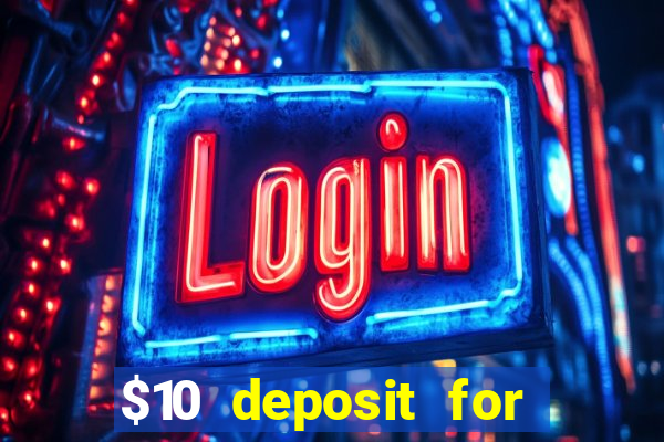 $10 deposit for crypto casino