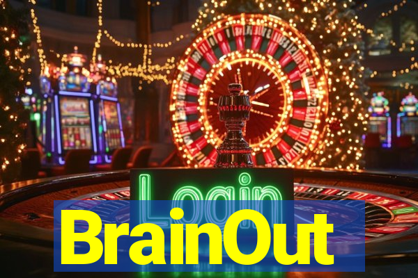 BrainOut