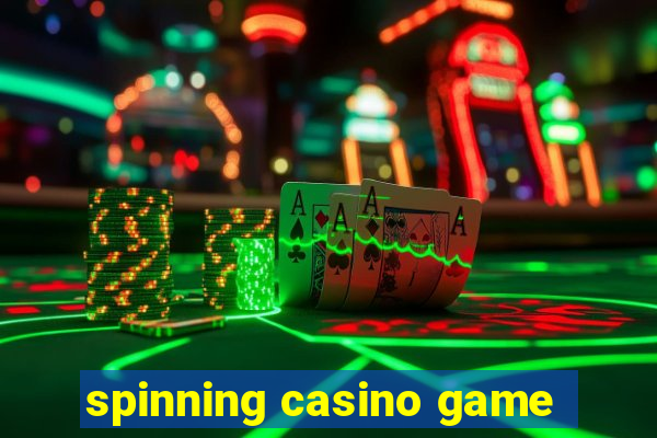 spinning casino game