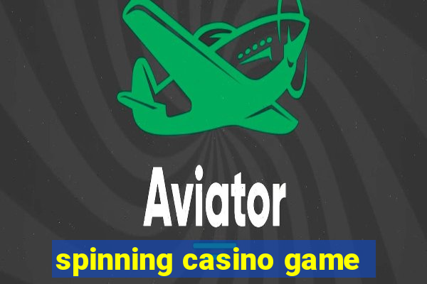 spinning casino game