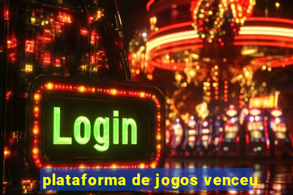 plataforma de jogos venceu