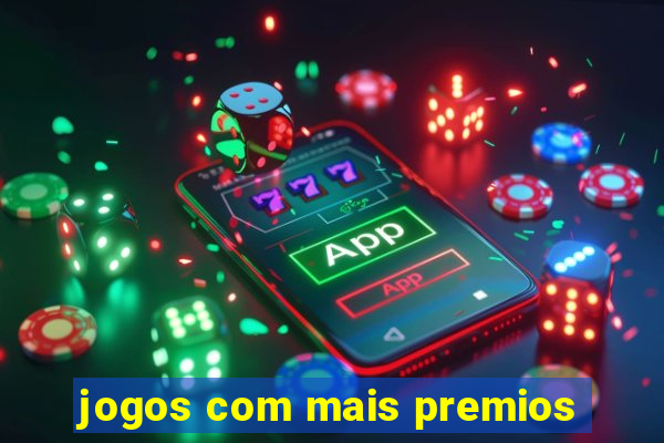 jogos com mais premios