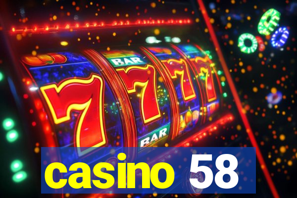 casino 58