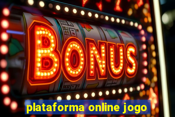 plataforma online jogo