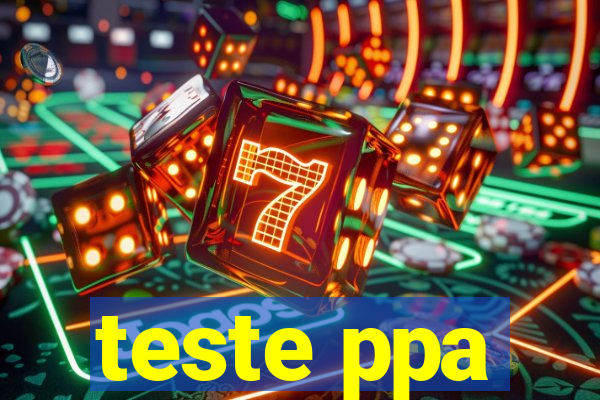 teste ppa