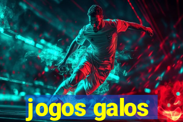 jogos galos