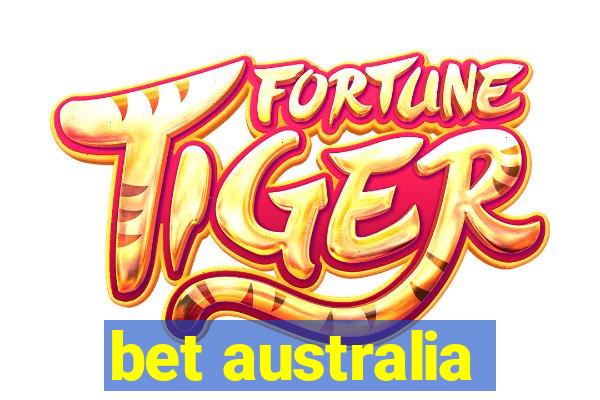 bet australia