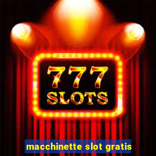 macchinette slot gratis