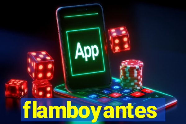 flamboyantes