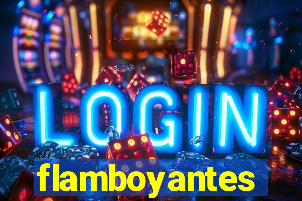 flamboyantes