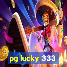 pg lucky 333