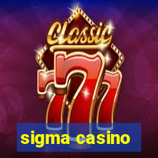 sigma casino