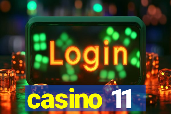 casino 11